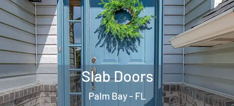  Slab Doors Palm Bay - FL